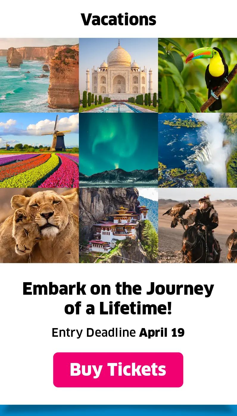 Vacations: Embark on the journey of a lifetime! Entry deadline April 19